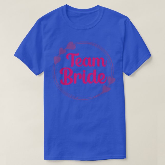 Bride Squad Team Bride Bachelorette Party Bridesma T Shirt (Design framsida)