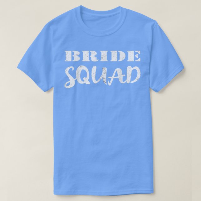 Bride Squad  Wedding Team New Bride To Be 105 T Shirt (Design framsida)