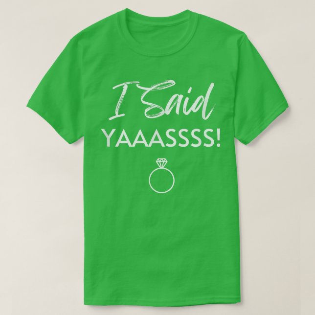 Bride T I Said Yaass Ring Bröllop Bachelorette Par Shirt (Design framsida)