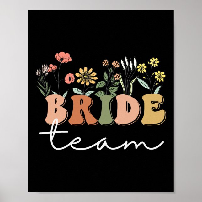 Bride Team Bröllop Bride WildblommBachelorette P Poster (Framsidan)