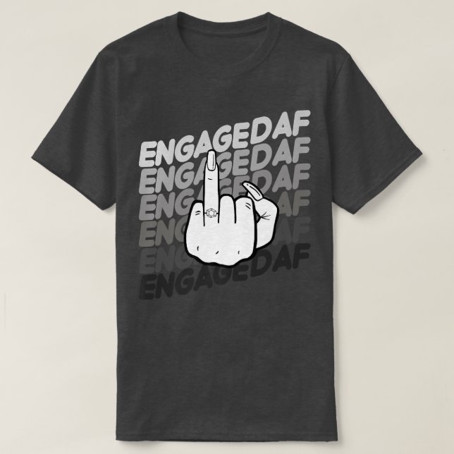 Bride To Be Engaged AF Wedding Ring Future Mrs  T Shirt (Design framsida)