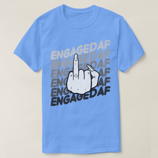 Bride To Be Engaged AF Wedding Ring Future Mrs  T Shirt (Design framsida)