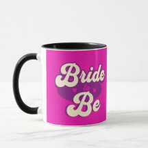 Bride to BE Mugg