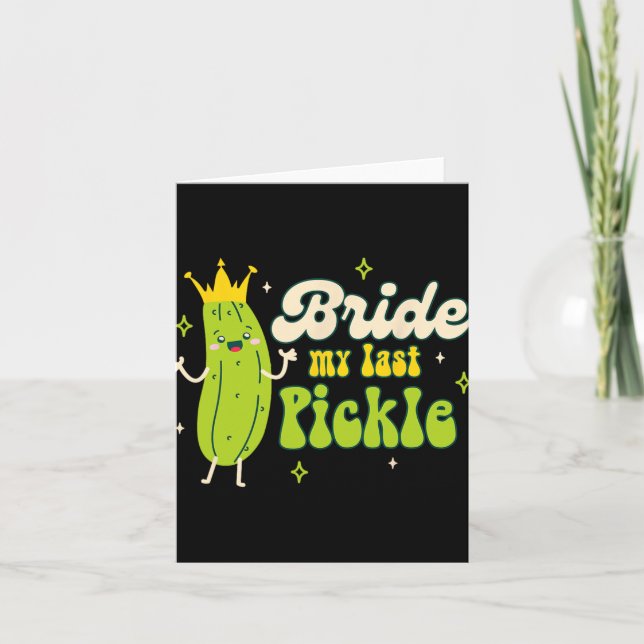 Bride to be Pickle Queen Bachelorette Bride My Las Kort (Framsida)