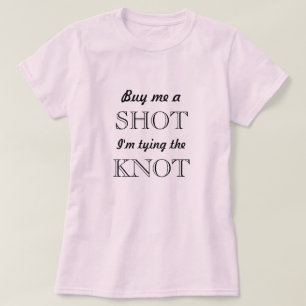 Bride to be t-shirt