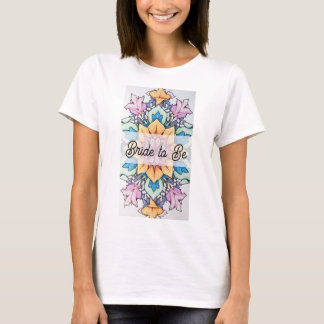 Bride to be T-Shirt with Colorful Mönster