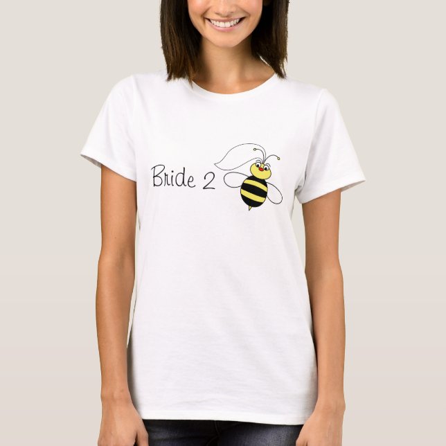 Bride to Bee Tee Shirt (Framsida)