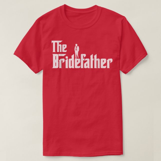 Bridefader Underbar Far i Bride Manar pappa Da T Shirt (Design framsida)