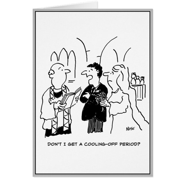 Bridegroom vill ha en avkylningsperiod hälsningskort (Framsidan)