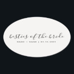 Bridens Blyskalligrafi  Ovalt Klistermärke<br><div class="desc">Anpassa detta enkla moderna ovala dekaler med orden "brudens besties" skriven i vackra kalligrafi ♥</div>