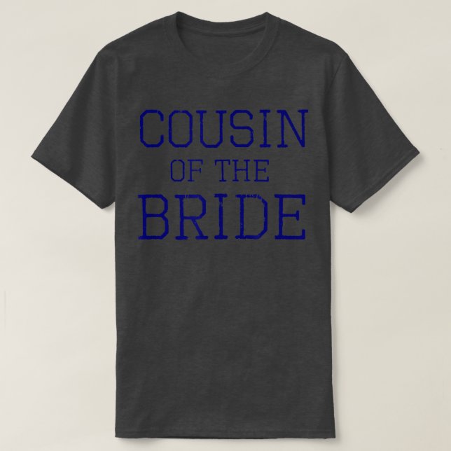 Bridens kusin - samordnande Bröllopsfest 4 T Shirt (Design framsida)