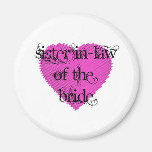 Bridens syster In Law Magnet