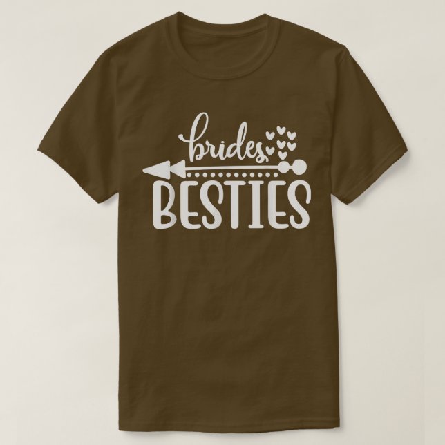 Brides Besties Funny Wedding Party  For Bacheloret T Shirt (Design framsida)