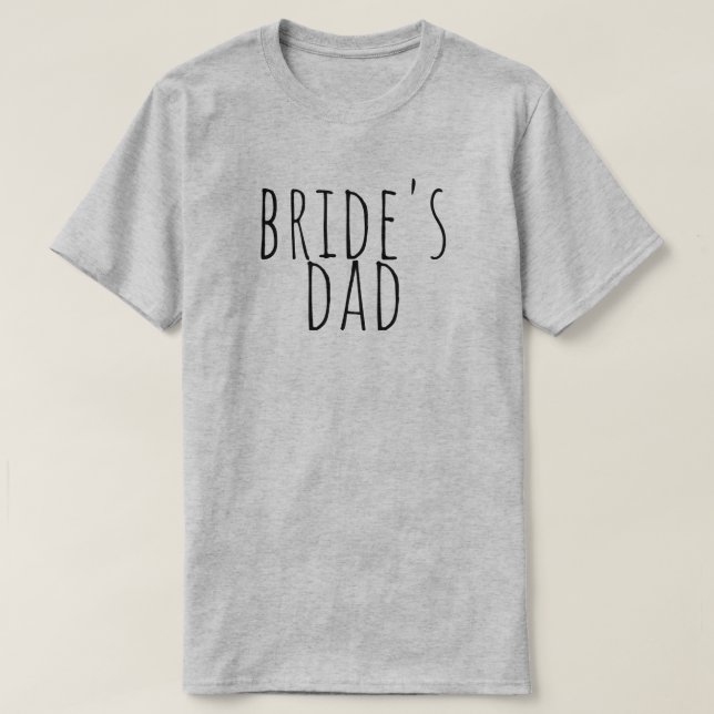 Bride's Dad Bridal Party Wedding T Shirt (Design framsida)