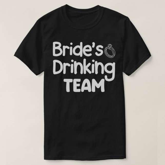Brides Drinking Team Funny Bachelorette Party T Shirt (Design framsida)