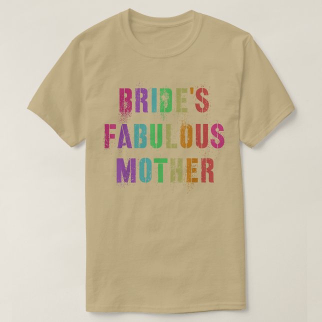 BRIDE'S FABULOUS MOR Brudens sida Mamma Morsa T Shirt (Design framsida)