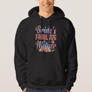 Brides Fabulous Mor Lycklig Marry Bröllop Mor Hoodie