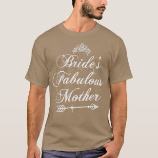 Brides Fabulous Mor Par Funny Bröllopsfest T Shirt