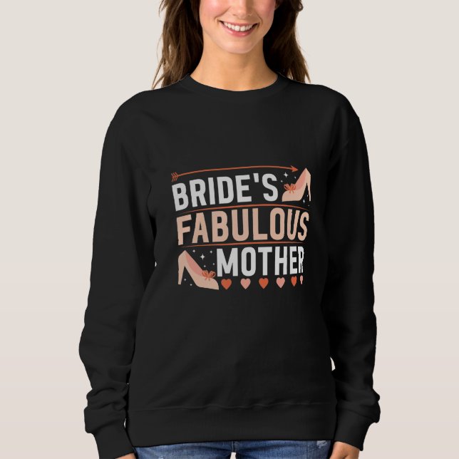 Bride's Fabulous Mother Mother Of The Bride T Shirt (Framsida)