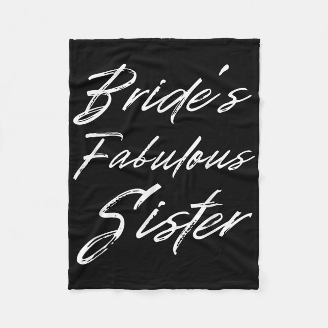 Brides Fabulous Sister Lycklig Bröllop gift S Fleecefilt (Framsidan)