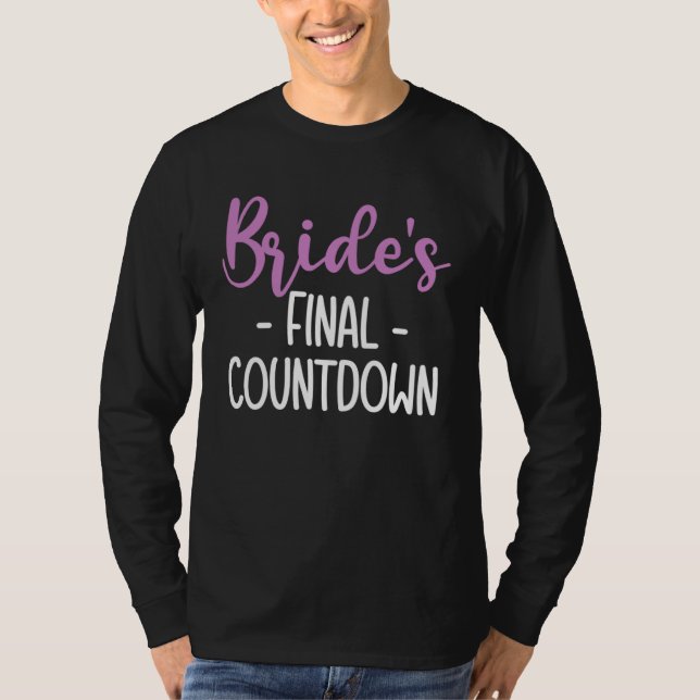 Brides Final Countdown Braut T Shirt (Framsida)