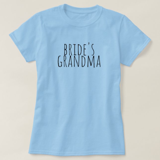 Bride's Grandma Bridal Party Wedding T Shirt (Design framsida)