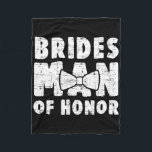 Brides Man of Honor Bröllop tee Bachelor Bachelore Fleecefilt<br><div class="desc">Brides Man of Honor Bröllop Tee Bachelor Bachelorette Party</div>