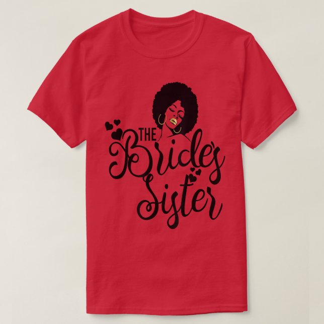 Bride's Sister  Black Bride Wedding Bridal Bachelo T Shirt (Design framsida)