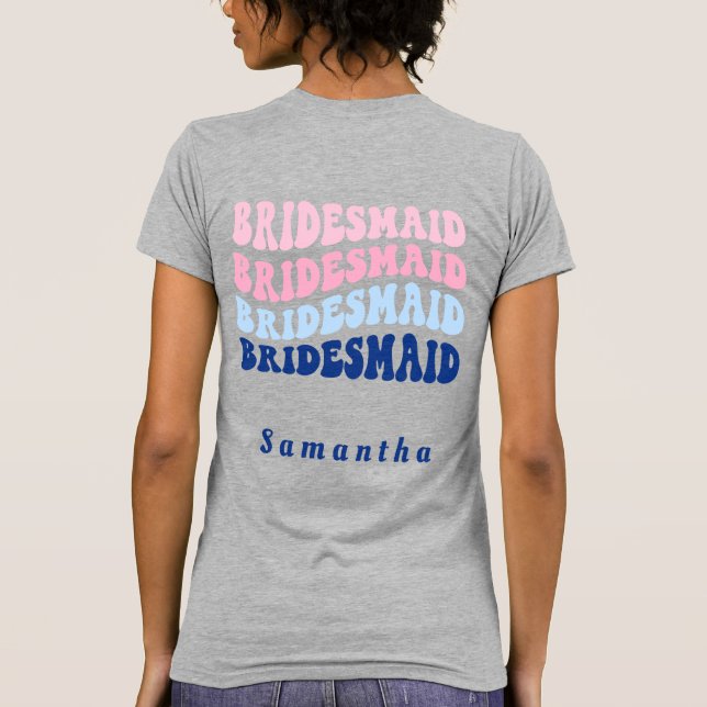Bridesmaid Bachelorette Beach Party Matching T Shirt (Baksida)