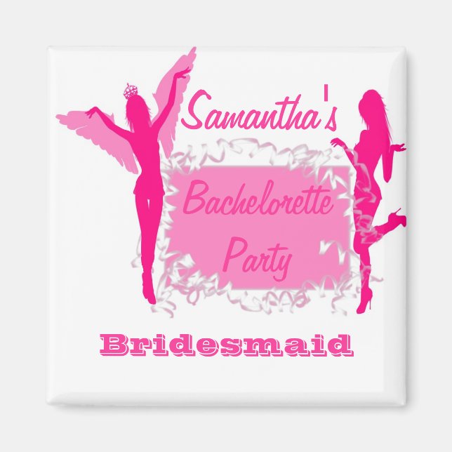 Bridesmaid bachelorette Party Magnet (Framsidan)