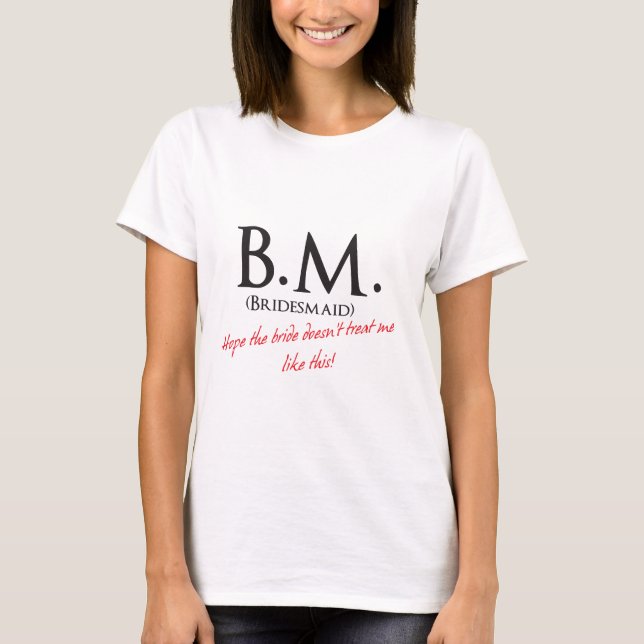 Bridesmaid-BM T Shirt (Framsida)