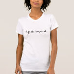 Bridesmaid Bra Jersey Kortärmad T-Shirt<br><div class="desc">Lägg till lite fransk i ditt liv!</div>