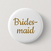 Bridesmaid Bröllop Anpassningsbar Button