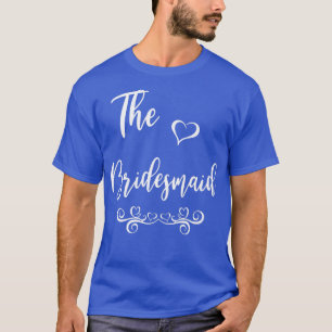 Bridesmaid Bröllop Matching T Shirt