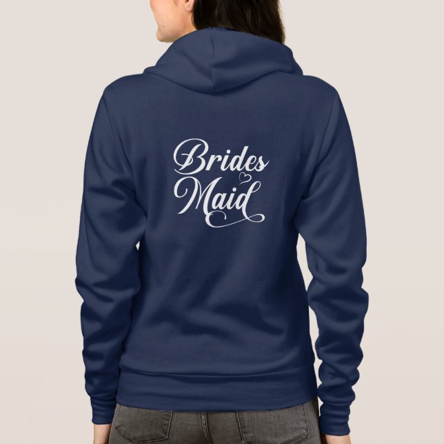 Bridesmaid Hoodie T Shirt (Baksida)