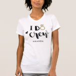 Bridesmaid I Do Crew Black and White T Shirt<br><div class="desc">Clever I Crew i ett topografiskt skript för trendig av snyggt,  med ring och hjärta för ditt speciella bridesmaid-team. Anpassad enkelt med ditt eget namn,  och party på.</div>