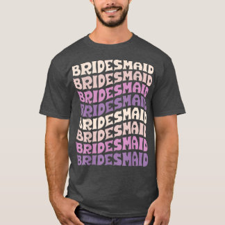 Bridesmaid I Do Crew Retro Bachelorette Party Brid T Shirt