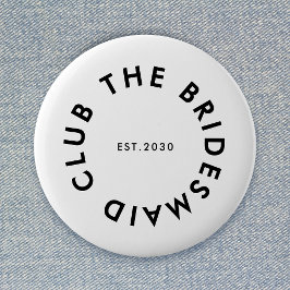 Bridesmaid Klubb Bachelorette Knapp