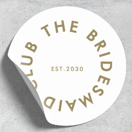 Bridesmaid Klubb Bachelorette Runt Klistermärke