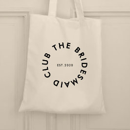 Bridesmaid Klubb Bachelorette Tygkasse
