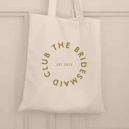 Bridesmaid Klubb Bachelorette Tygkasse