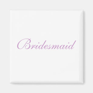 Bridesmaid Magnet