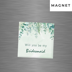 Bridesmaid maid of honor eucalyptus greenery magnet