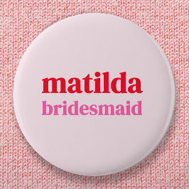 Bridesmaid Minimal Red och Rosa Bachelorette Knapp