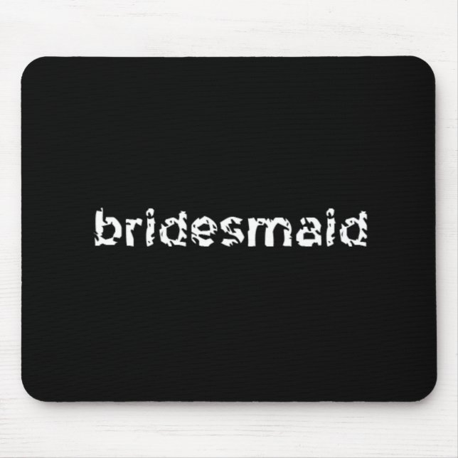 Bridesmaid Musmatta (Framsidan)