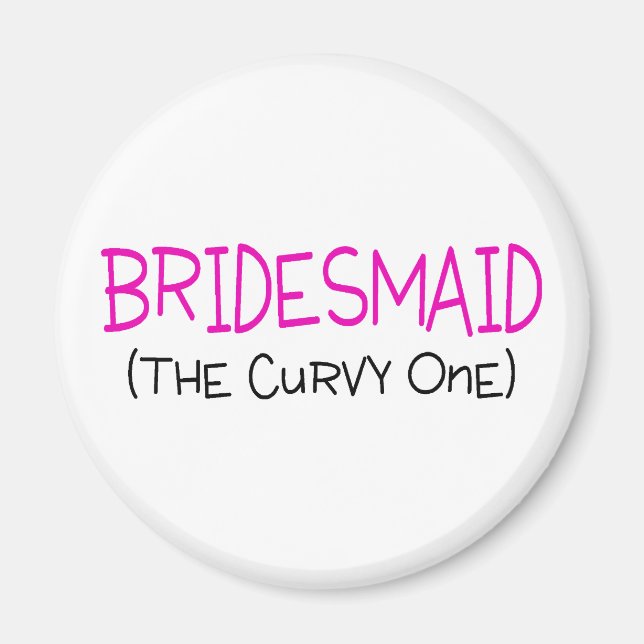 Bridesmaid One Magnet (Framsidan)
