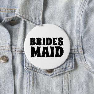 BRIDESMAID round-KNAPPEN BADGE Knapp