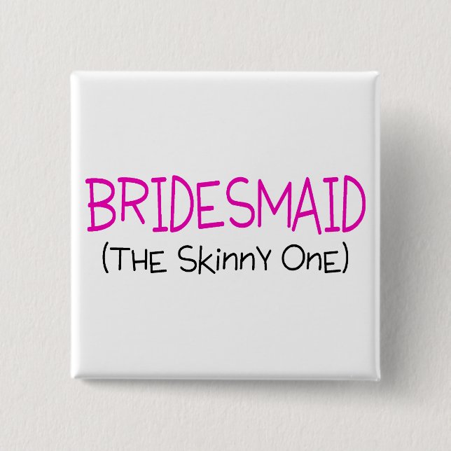 Bridesmaid Smala ett Knapp (Framsida)
