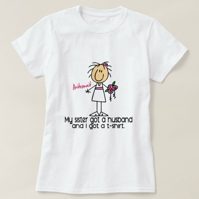 Bridesmaid Stick figur I Har A T-Shirt (Design framsida)