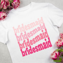 Bridesmaid T-shirt, söt bakre rosa